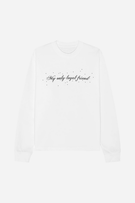 My Only Loyal Friend L/S T-Shirt White